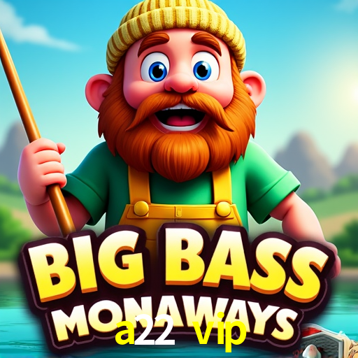 Estatísticas a22 vip